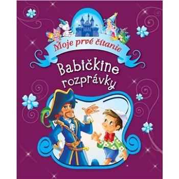 Babičkine rozprávky: Moje prvé čítanie (978-80-255-1357-6)