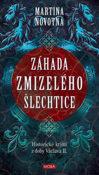 Záhada zmizelého šlechtice - Martina Novotná - e-kniha