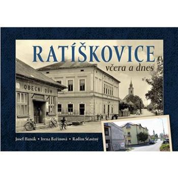 Ratíškovice včera a dnes (978-80-88041-87-0)