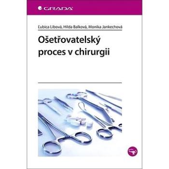 Ošetřovatelský proces v chirurgii (978-80-271-2466-4)