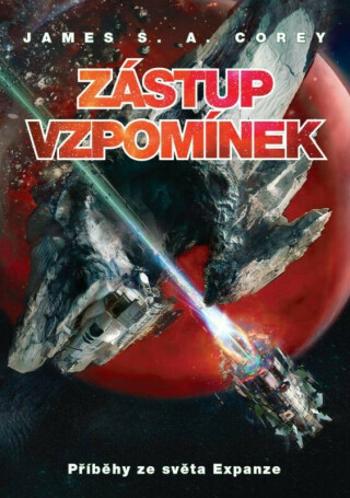 Příběhy ze světa Expanze: Zástup vzpomínek - James S. A. Corey