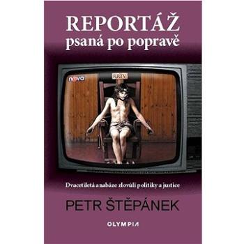 Reportáž psaná po popravě (978-80-7376-658-0)