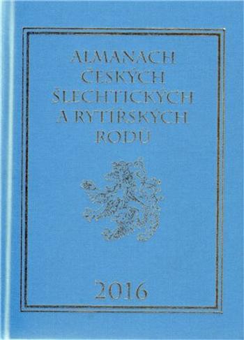 Almanach českých šlechtických a rytířských rodů 2016 - Karel Vavřínek