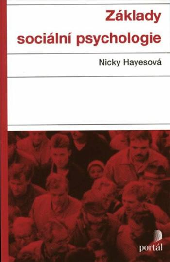 Základy sociální psychologie - Nicky Hayesová