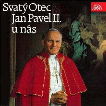 Sv. Otec Jan Pavel II. u nás