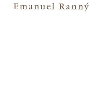 Emanuel Ranný: Obrazy, grafika, kresby (80-7323-061-5)