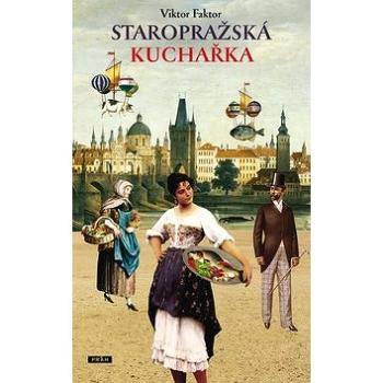 Staropražská kuchařka (978-80-7252-745-8)