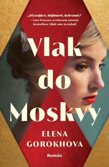 Vlak do Moskvy - Elena Gorokhova