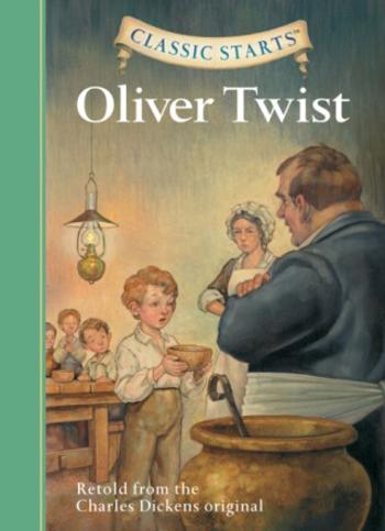 Classic Starts®: Oliver Twist - Charles Dickens