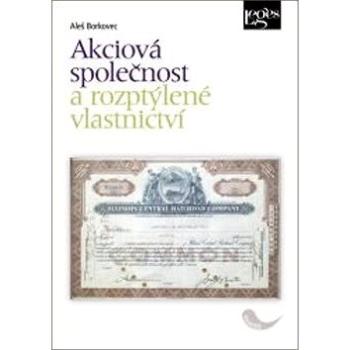 Akciová společnost a rozptýlené vlastnictví (978-80-7502-019-2)