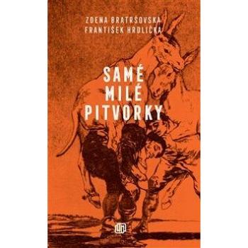 Samé milé pitvorky (978-80-87688-65-6)