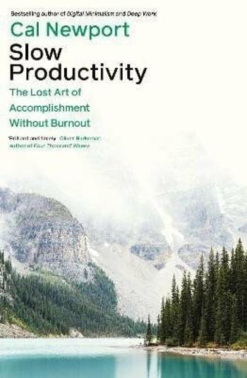 Slow Productivity - Cal Newport