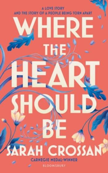 Where the Heart Should Be - Sarah Crossan