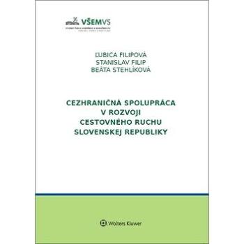 Cezhraničná spolupráca v rozvoji cestovného ruchu v Slovenskej republike (978-80-571-0014-0)