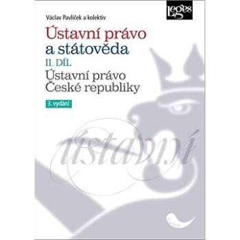 Ústavní právo a státověda II. díl: Ústavní právo České republiky (978-80-7502-468-8)