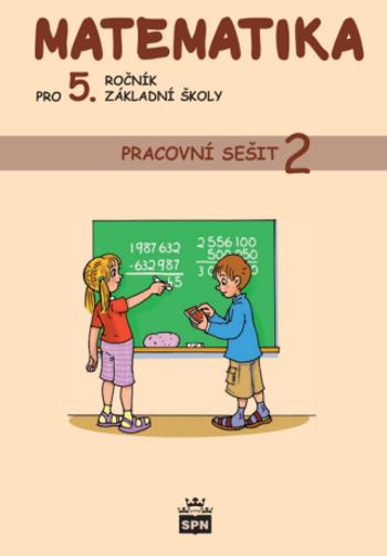 Matematika pro 5. r. ZŠ, pracovní sešit (2. díl) - Ivana Vacková, Ludmila Fajfrlíková, Zdeňka Uzlová