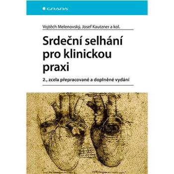 Srdeční selhání pro klinickou praxi (978-80-271-3732-9)