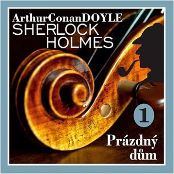 Sherlock Holmes – Prázdný dům