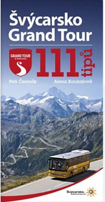 Švýcarsko Grand Tour - Alena Koukalová, Petr Čermák (* 1975) - e-kniha