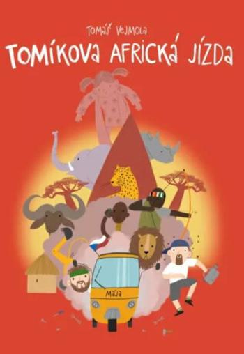 Tomíkova africká jízda - Tomáš Vejmola