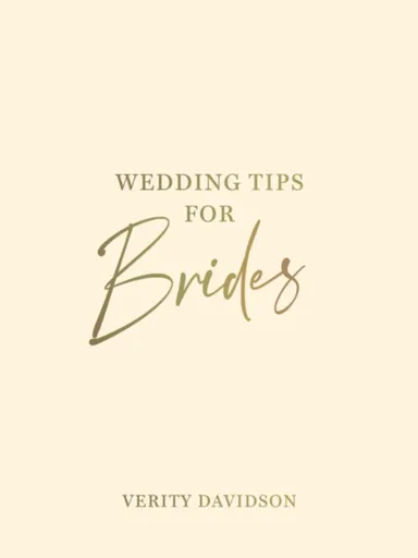 Wedding Tips for Brides - Verity Davidson