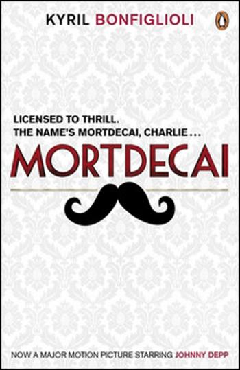 Mortdecai - Kyril Bonfiglioli