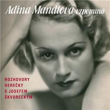 Adina Mandlová vzpomíná ()