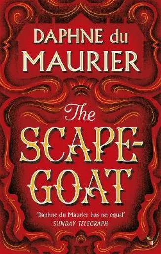 The Scapegoat - Daphne du Maurier