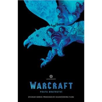 WarCraft Pouta bratrství (978-80-7449-492-5)