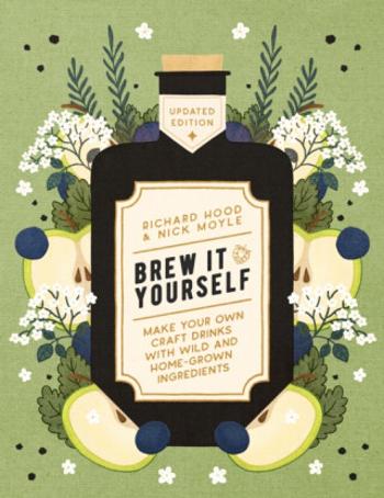 Brew It Yourself - Nick Moyle, Richard Hood