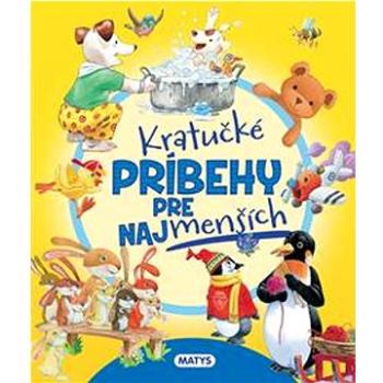 Kratučké príbehy pre najmenších (978-80-8088-719-3)