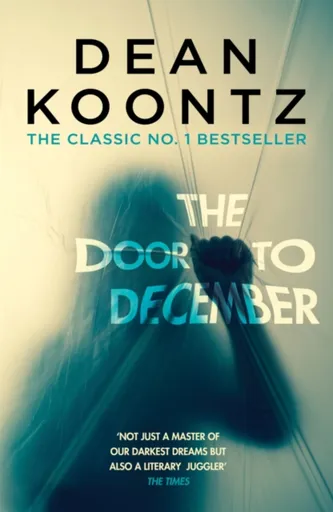 The Door to December - Dean Koontz