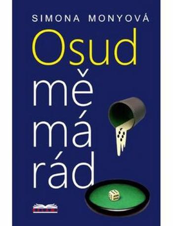 Osud mě má rád - Simona Monyová