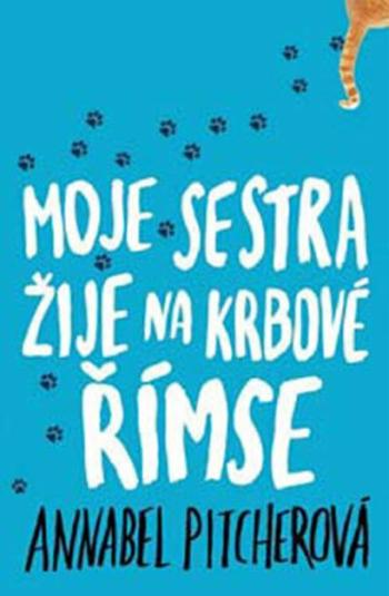 Moje sestra žije na krbové římse - Annabel Pitcher