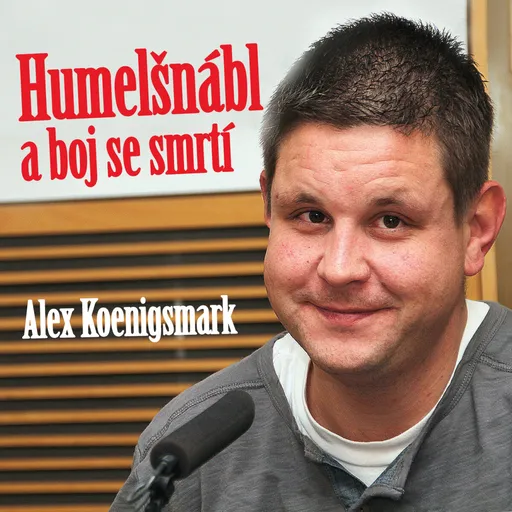 Humelšnábl a boj se smrtí - Alex Koenigsmark - audiokniha