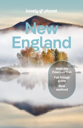 Lonely Planet New England - Regis St Louis, Lonely Planet, Gregor Clark, Mara Vorhees, David Gibb, Britany Robinson