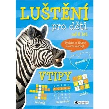 Luštění pro děti od 8 let vtipy: Vychází z dětské slovní zásoby! (8594050424173)