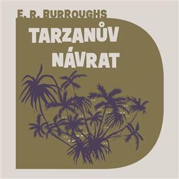 Tarzanův návrat - Edgar R. Burroughs - audiokniha