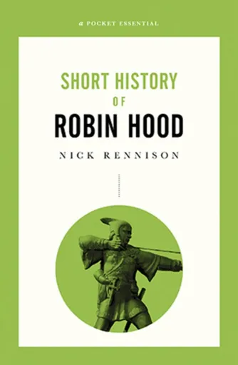 Robin Hood - Nick Rennison