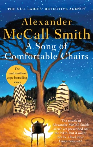 A Song of Comfortable Chairs - Alexander McCall Smith