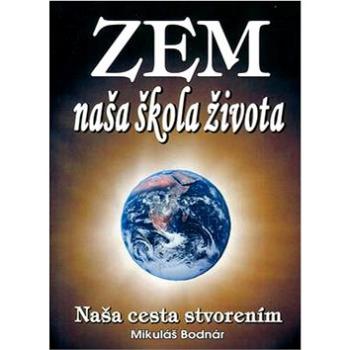 Zem naša škola života (80-89044-98-0)