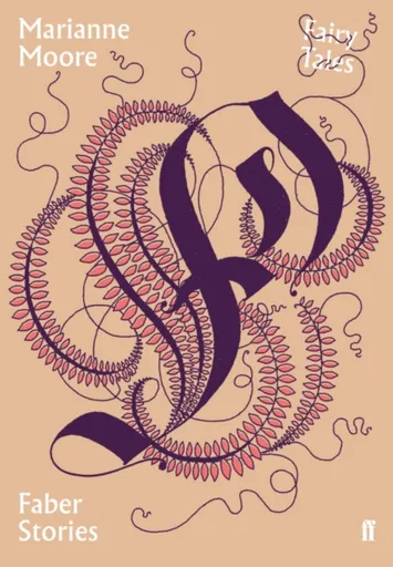 Fairy Tales - Marianne Moore