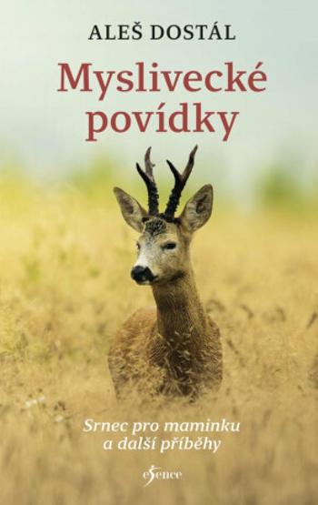 Myslivecké povídky (Defekt) - Aleš Dostál