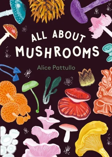 All About Mushrooms