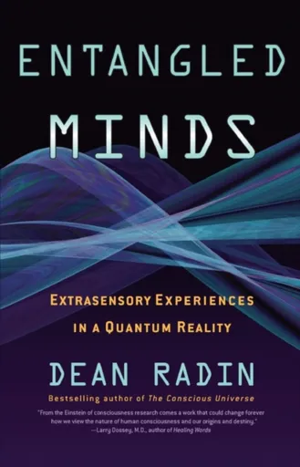Entangled Minds - Radin Dean