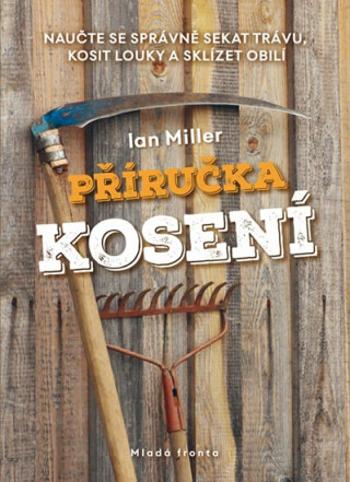 Příručka kosení - Ian Miller