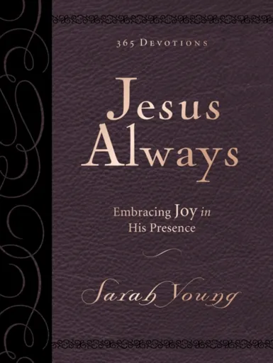 Jesus Always, Large Text Leathersoft, with Full Scriptures - Sarah Young