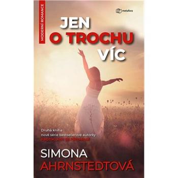 Jen o trochu víc (978-80-762-5148-9)