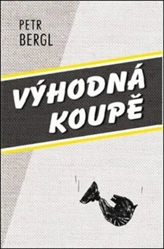 Výhodná koupě - Petr Bergl, Jiří Koptík