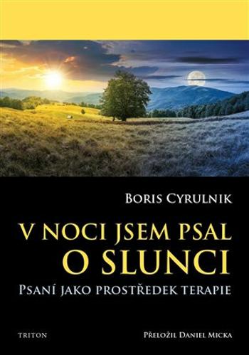 V noci jsem psal o slunci - Boris Cyrulnik